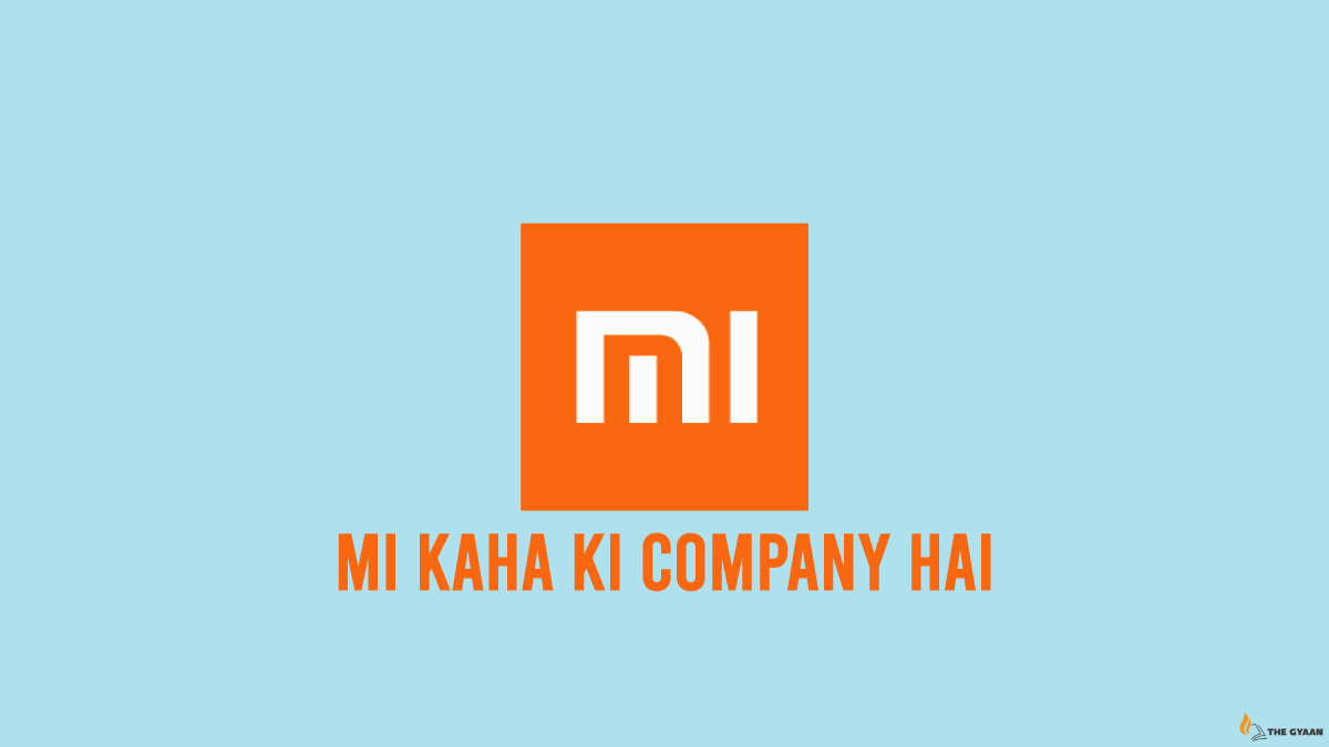 Mi Kaha Ki Company hai